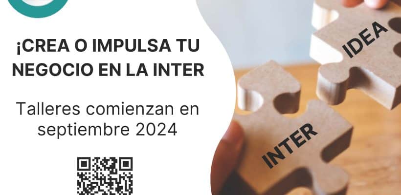 Talleres para crear o impulsar negocios Talleres para crear o impulsar negocios