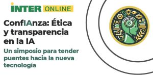 Simposio: ConfIAnza: Ética y transparencia en la IA